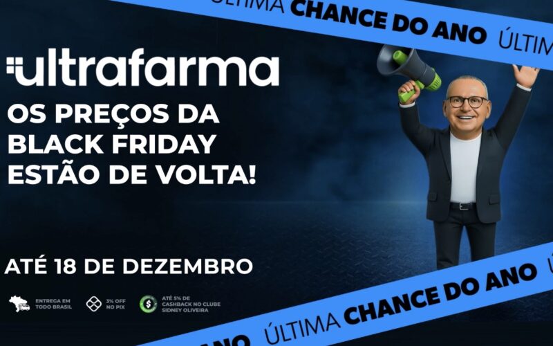 Ultrafarma lança nova campanha nacional com “A Black Friday da Black Friday” e traz de volta preços ainda mais baixos entre 13 e 18 de dezembro